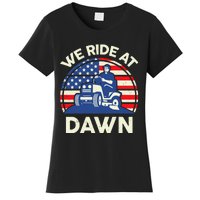 LawnMowing We Ride At Dawn LawnMower Women's T-Shirt