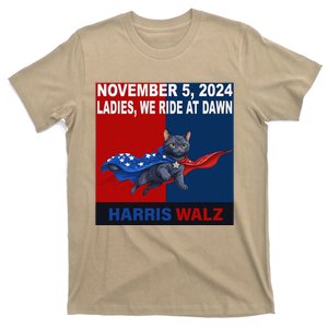 Ladies We Ride At Dawn November 5 2024 Harris Walz T-Shirt