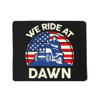 LawnMowing We Ride At Dawn LawnMower Mousepad