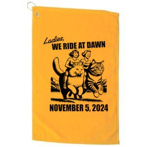 Ladies We Ride At Dawn Harris Walz 2024 President Election Platinum Collection Golf Towel