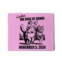 Ladies We Ride At Dawn Harris Walz 2024 President Election Mousepad