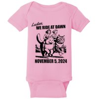 Ladies We Ride At Dawn Harris Walz 2024 President Election Baby Bodysuit