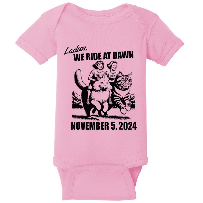 Ladies We Ride At Dawn Harris Walz 2024 President Election Baby Bodysuit