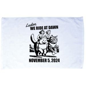 Ladies We Ride At Dawn Harris Walz 2024 President Election Microfiber Hand Towel