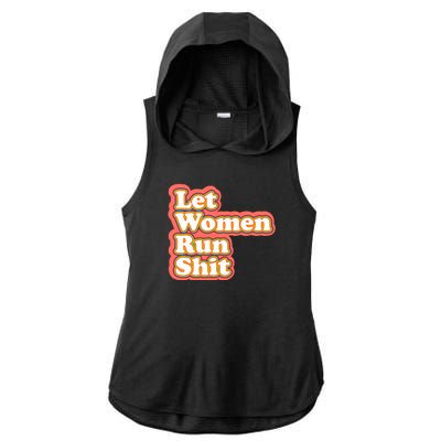 Let Women Run Shit Ladies PosiCharge Tri-Blend Wicking Draft Hoodie Tank