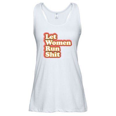 Let Women Run Shit Ladies Essential Flowy Tank