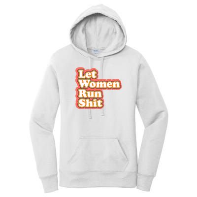 Let Women Run Shit Women's Pullover Hoodie