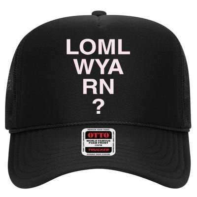 Loml Wya Rn High Crown Mesh Back Trucker Hat