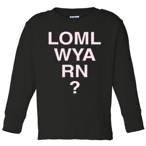 Loml Wya Rn Toddler Long Sleeve Shirt