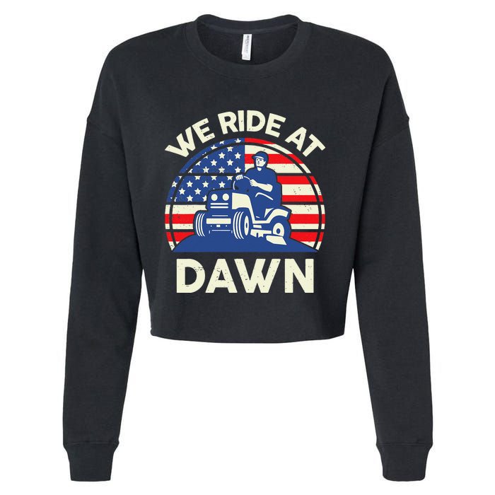 LawnMowing We Ride At Dawn LawnMower Cropped Pullover Crew