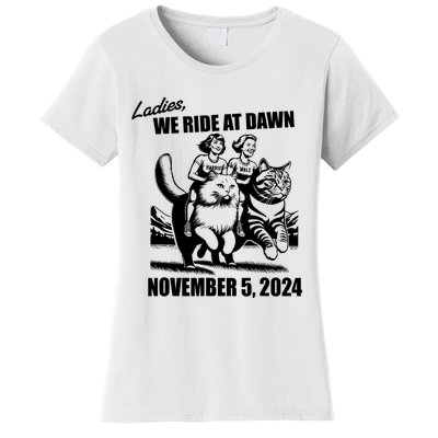 Ladies We Ride At Dawn Harris Walz 2024 President Election Women's T-Shirt