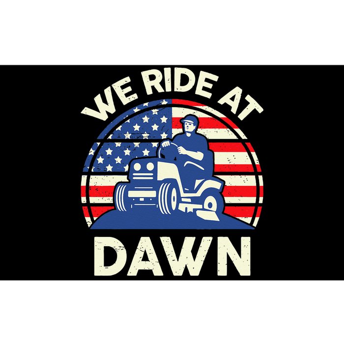 LawnMowing We Ride At Dawn Lawn Mower Bumper Sticker