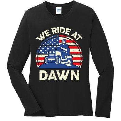 LawnMowing We Ride At Dawn Lawn Mower Ladies Long Sleeve Shirt