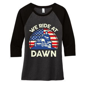 LawnMowing We Ride At Dawn Lawn Mower Women's Tri-Blend 3/4-Sleeve Raglan Shirt