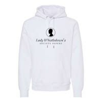 Lady Whistledowns Society Papers Premium Hoodie