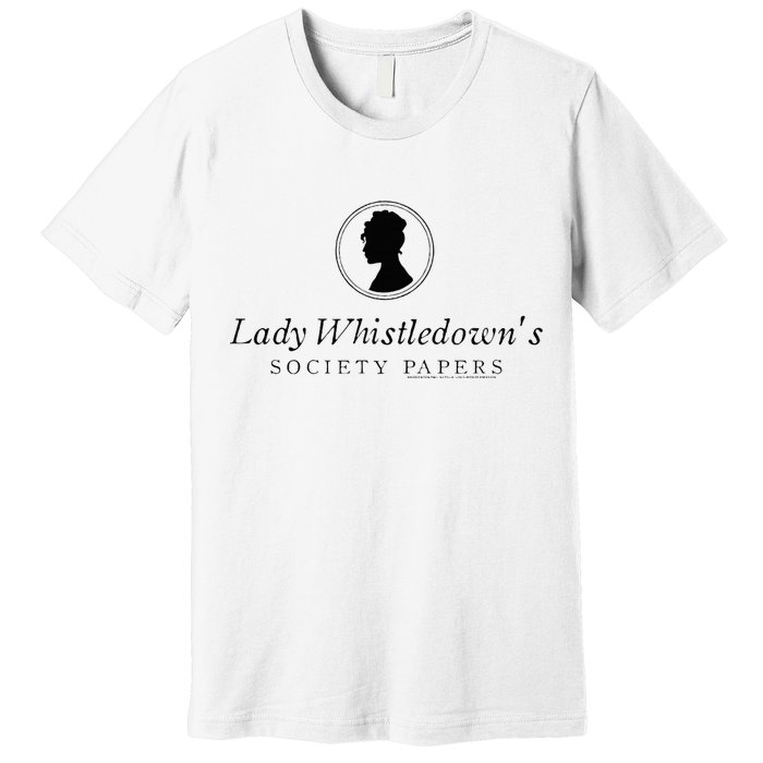 Lady Whistledowns Society Papers Premium T-Shirt