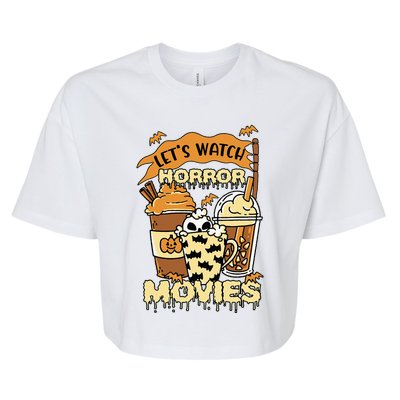 LetS Watch Scary Horror Movies Spooky Season Bella+Canvas Jersey Crop Tee