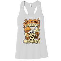 LetS Watch Scary Horror Movies Spooky Season Women's Racerback Tank