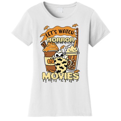 LetS Watch Scary Horror Movies Spooky Season Women's T-Shirt