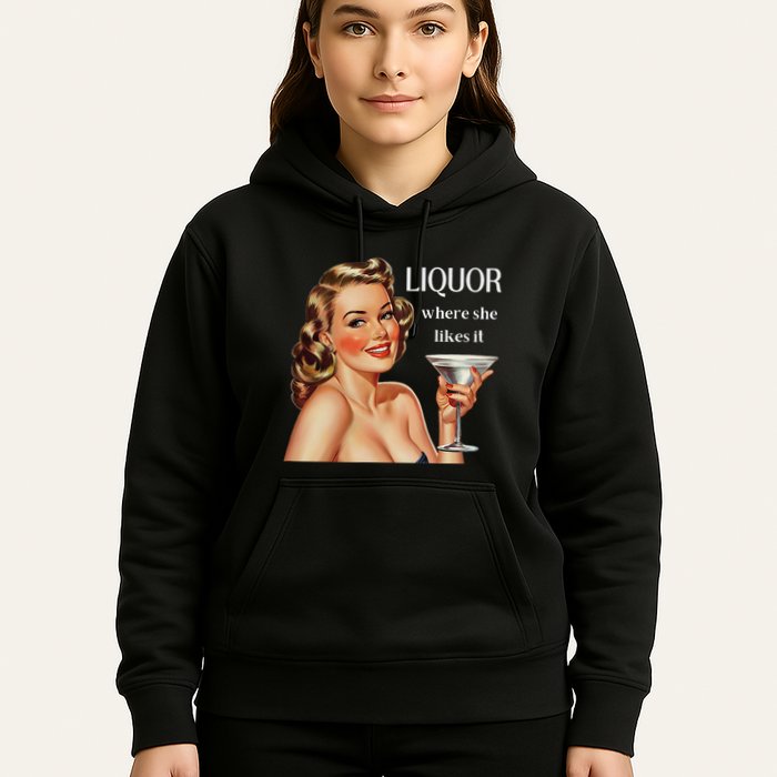Liquor Where She Likes It Funny Drinking Alcohol Lover Hoodie