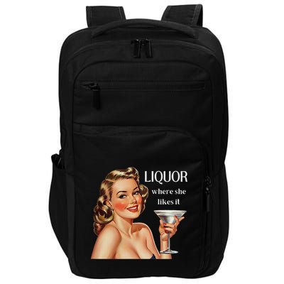 Liquor Where She Likes It Funny Drinking Alcohol Lover Impact Tech Backpack