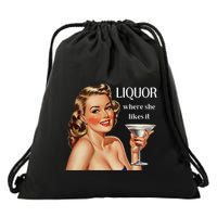 Liquor Where She Likes It Funny Drinking Alcohol Lover Drawstring Bag