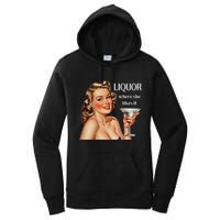 Liquor Where She Likes It Funny Drinking Alcohol Lover Women's Pullover Hoodie
