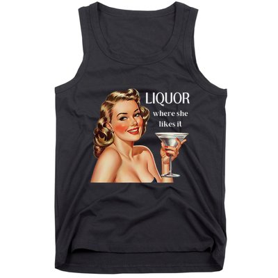 Liquor Where She Likes It Funny Drinking Alcohol Lover Tank Top