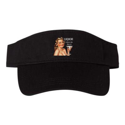 Liquor Where She Likes It Funny Drinking Alcohol Lover Visor