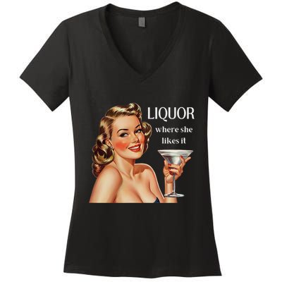 Liquor Where She Likes It Funny Drinking Alcohol Lover Women's V-Neck T-Shirt