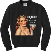 Liquor Where She Likes It Funny Drinking Alcohol Lover Kids Sweatshirt