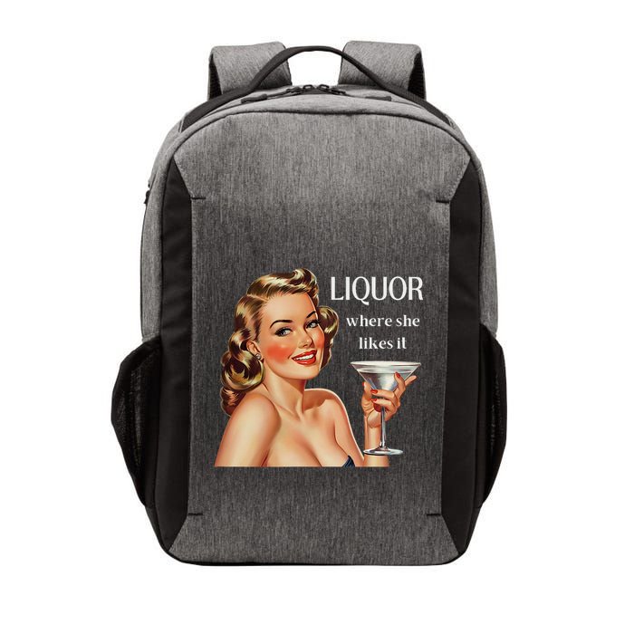 Liquor Where She Likes It Funny Drinking Alcohol Lover Vector Backpack