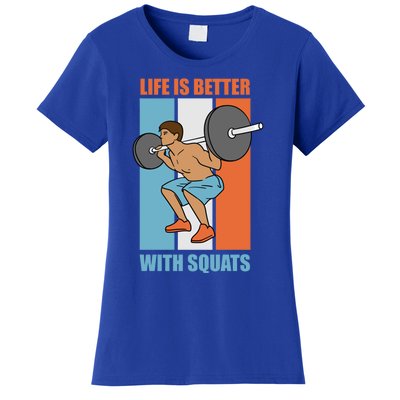 Life With Squats Gym Powerlifter Strength Training Gift Women's T-Shirt