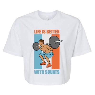 Life With Squats Gym Powerlifter Strength Training Gift Bella+Canvas Jersey Crop Tee