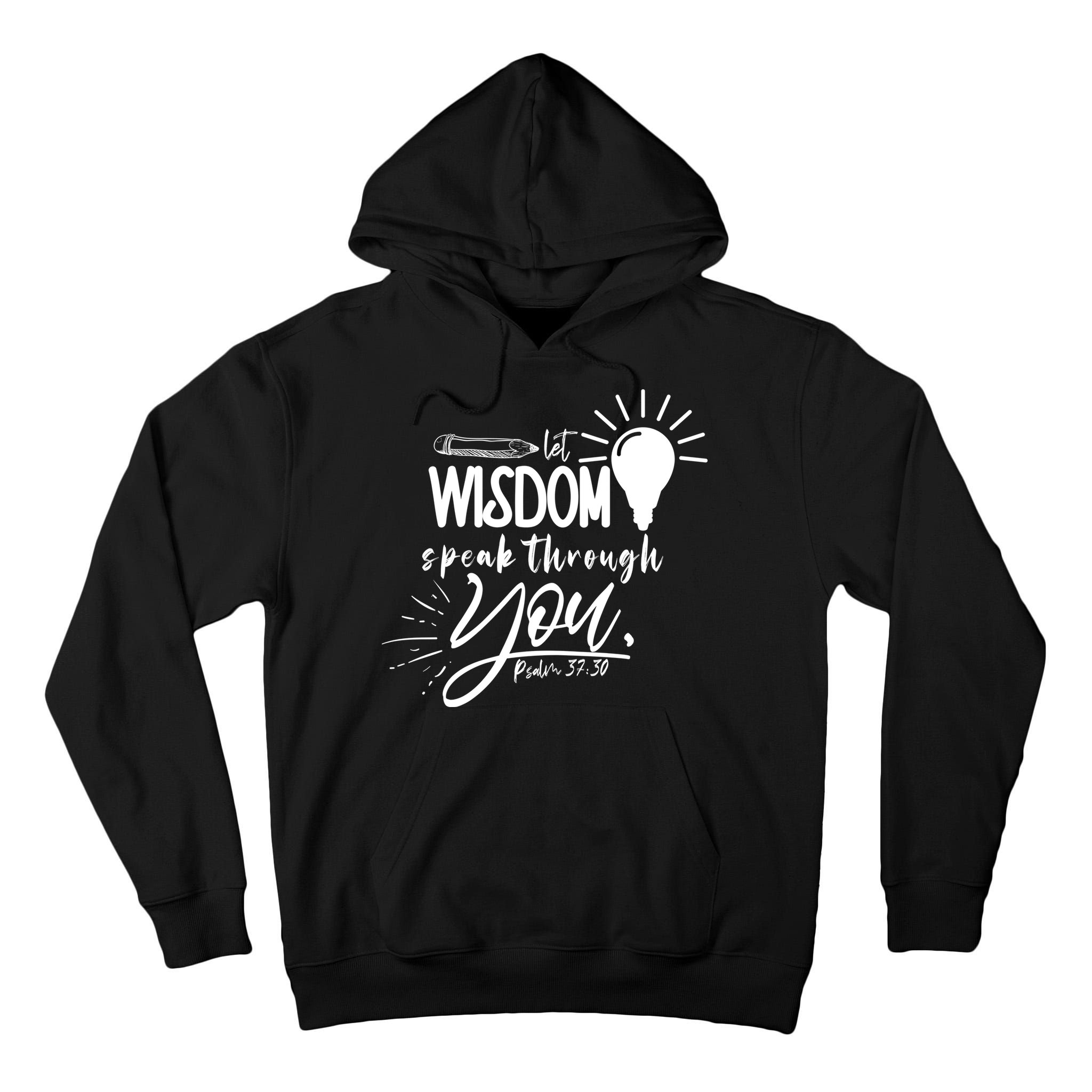 Let Wisdom Speak Through You Psalm 37:30 Tall Hoodie