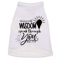 Let Wisdom Speak Through You Psalm 37:30 Doggie Tank