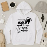 Let Wisdom Speak Through You Psalm 37:30 Hoodie