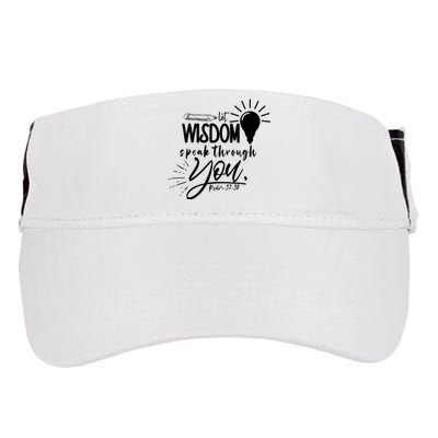 Let Wisdom Speak Through You Psalm 37:30 Adult Drive Performance Visor