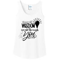 Let Wisdom Speak Through You Psalm 37:30 Ladies Essential Tank