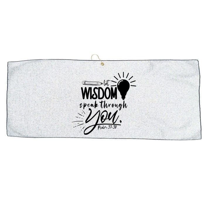 Let Wisdom Speak Through You Psalm 37:30 Large Microfiber Waffle Golf Towel