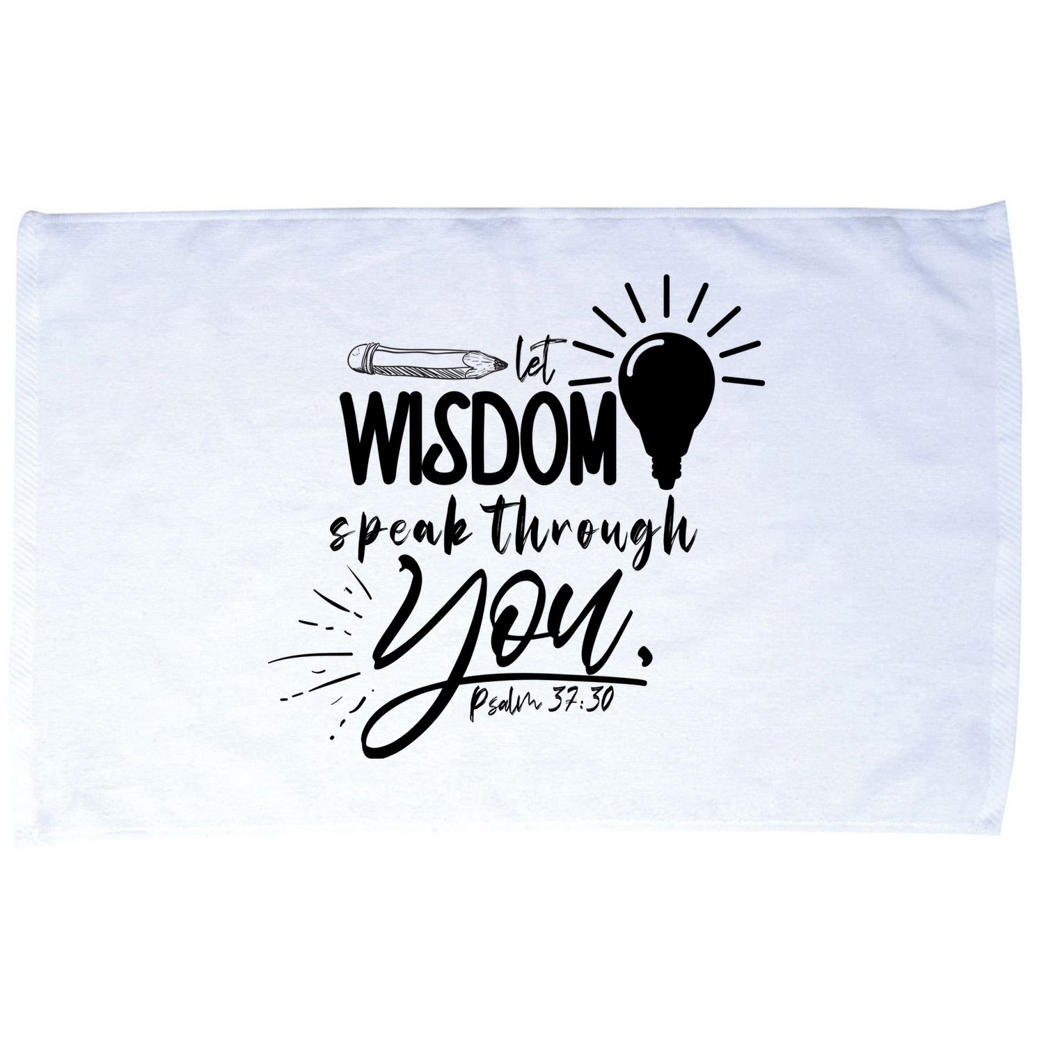 Let Wisdom Speak Through You Psalm 37:30 Microfiber Hand Towel
