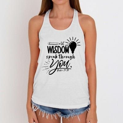 Let Wisdom Speak Through You Psalm 37:30 Women's Knotted Racerback Tank