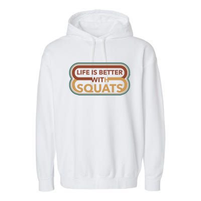 Life With Squats Gym Powerlifter Training Gift Garment-Dyed Fleece Hoodie