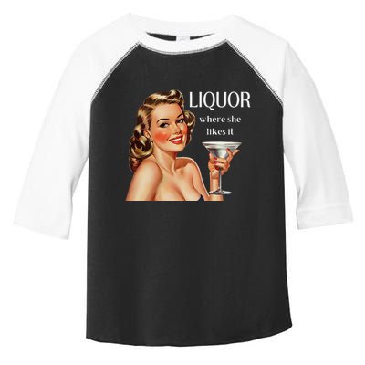 Liquor Where She Likes It Drinking Alcohol Lover Toddler Fine Jersey T-Shirt