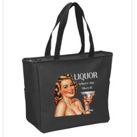Liquor Where She Likes It Drinking Alcohol Lover Zip Tote Bag