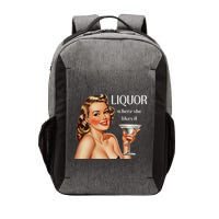 Liquor Where She Likes It Drinking Alcohol Lover Vector Backpack