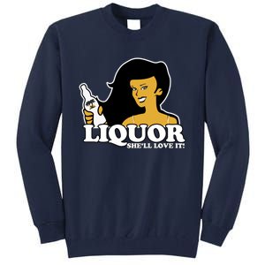 Liquor Where She Likes It Gift For Wine Lover Tall Sweatshirt