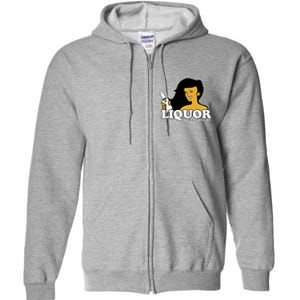 Liquor Where She Likes It Gift For Wine Lover Full Zip Hoodie