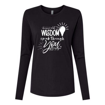 Let Wisdom Speak Through You Psalm 37:30 Bible Verse Womens Cotton Relaxed Long Sleeve T-Shirt