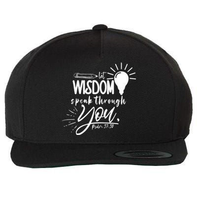 Let Wisdom Speak Through You Psalm 37:30 Bible Verse Wool Snapback Cap